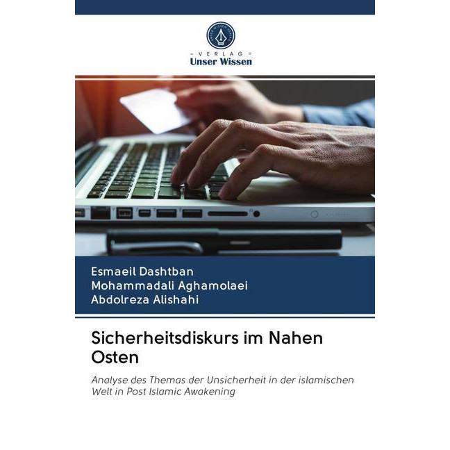 Sicherheitsdiskurs im Nahen Osten, Sachbücher von Abdolreza Alishahi, Esmaeil Dashtban, Mohammadali Aghamolaei