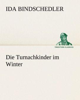 Produktbild Die Turnachkinder im Winter (Deutsch, Ida Bindschedler, 2012)