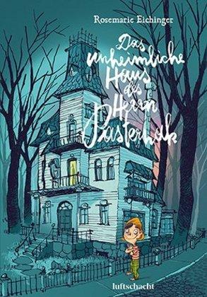 Immagine prodotto Das unheimliche Haus des Herrn Pasternak (Tedesco, Tommaso, Eichinger, Rosemarie/Kriebaum, 2020)