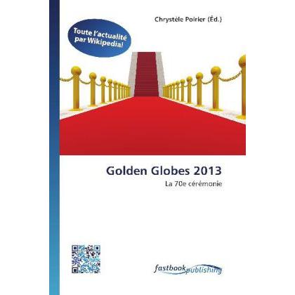 Golden Globes 2013, Fachbücher von Chrystèle Poirier