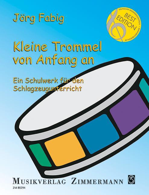 Produktbild Kleine Trommel von Anfang an (Deutsch, Englisch, Französisch, Jörg Fabig, 2003)