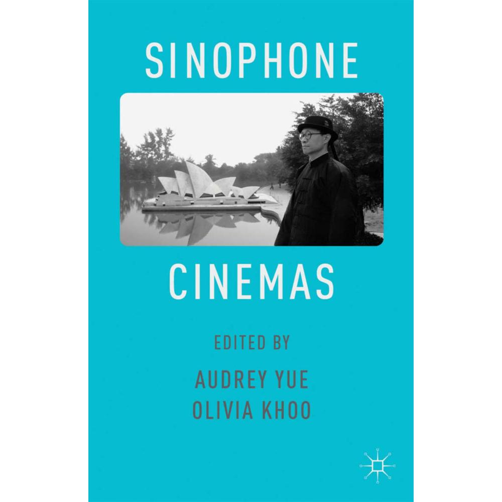 Sinophone Cinemas, Fachbücher von O. Khoo, A. Yue