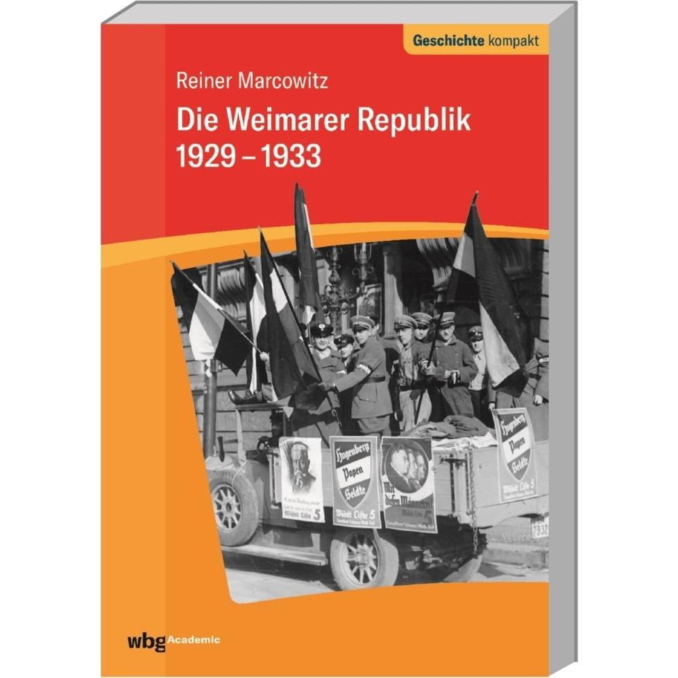 Die Weimarer Republik 1929-1933, Sachbücher von Reiner Marcowitz, Uwe Puschner