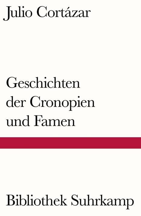 Produktbild Geschichten der Cronopien und Famen (Deutsch, Julio Cortázar, Wolfgang Promies, 2016)