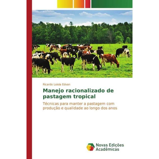 Manejo racionalizado de pastagem tropical, Fachbücher von Ricardo Loiola Edvan