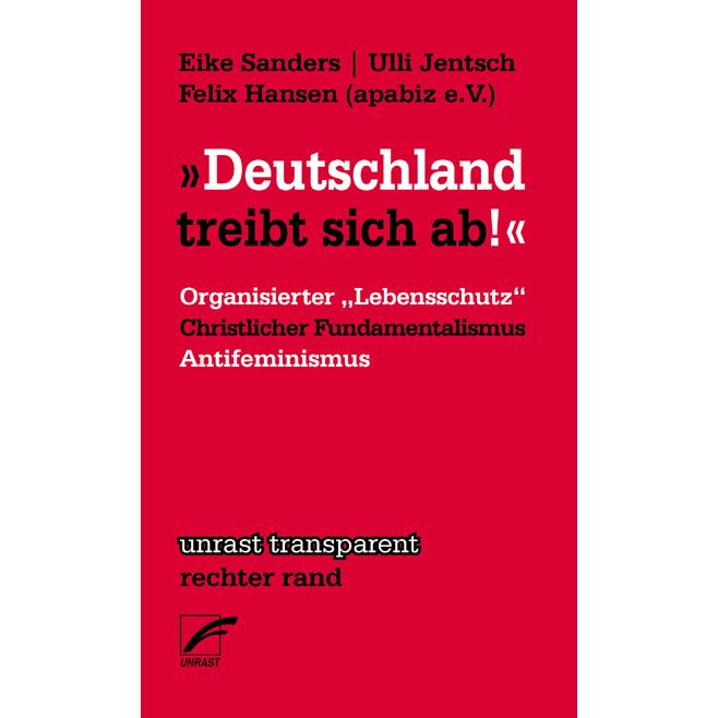 Deutschland treibt sich ab, Fachbücher von Eike Sanders, Felix Hansen, Ulli Jentsch