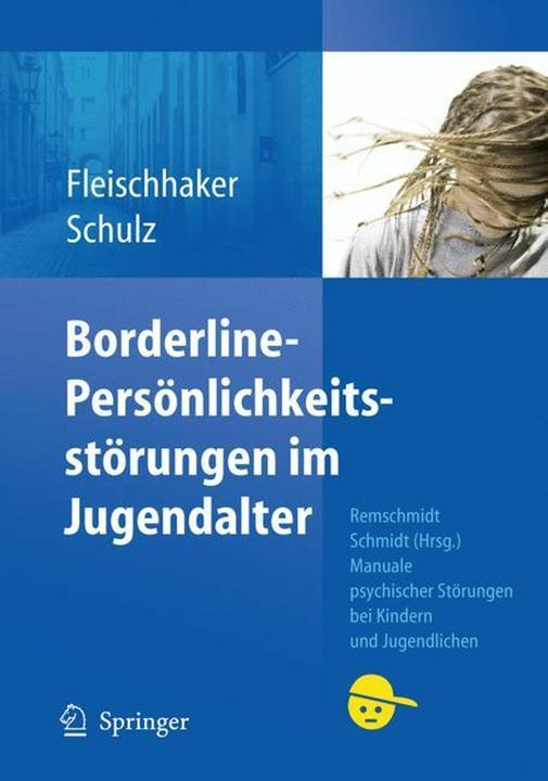 Produktbild Borderline-Persönlichkeitsstörungen im Jugendalter (Deutsch, Christian Fleischhaker, Eberhard Schulz, 2010)