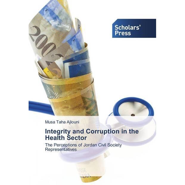 Integrity and Corruption in the Health Sector, Fachbücher von Musa Taha Ajlouni