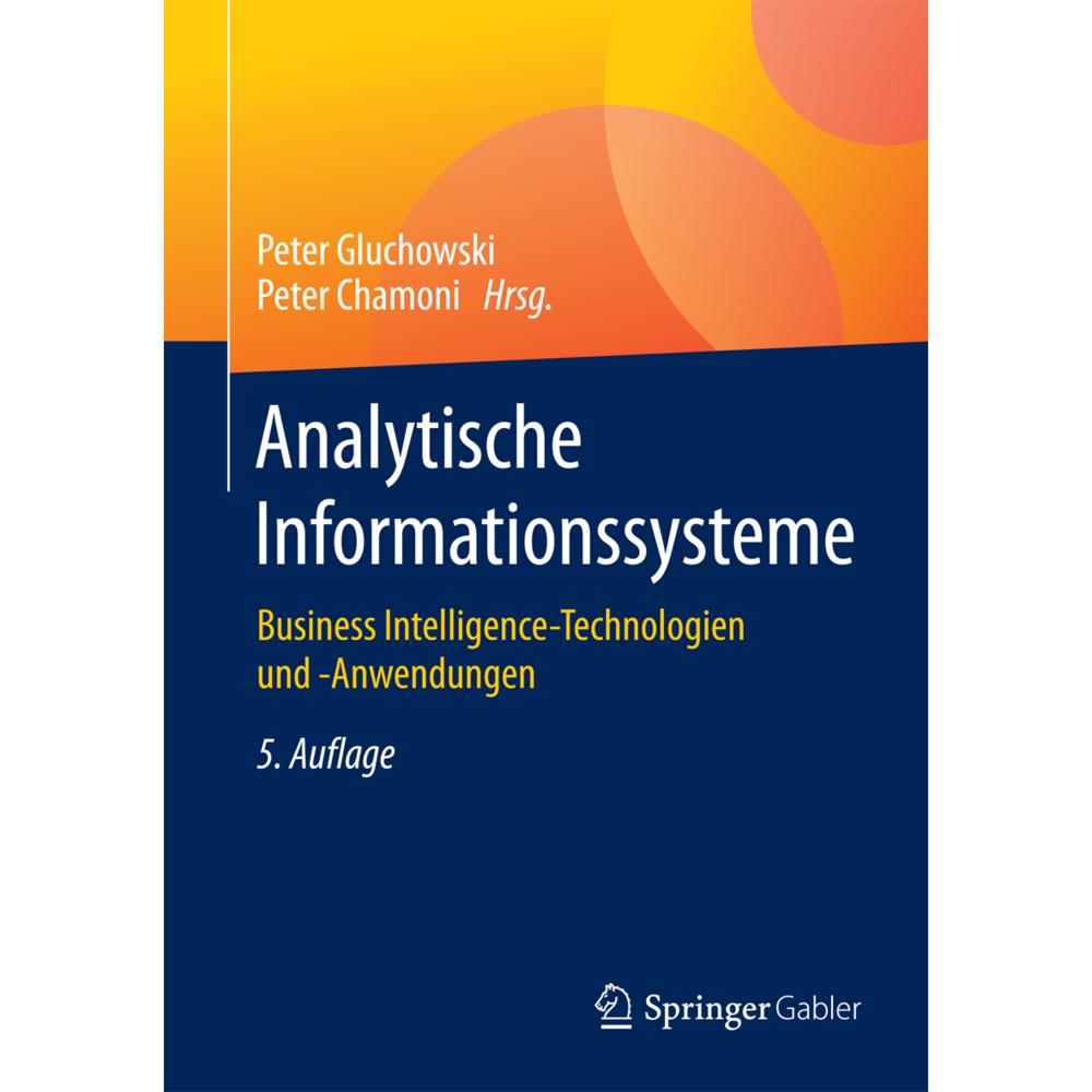 Analytische Informationssysteme, Fachbücher von Peter Chamoni, Peter Gluchowski