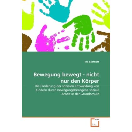 Bewegung bewegt - nicht nur den Körper, Fachbücher