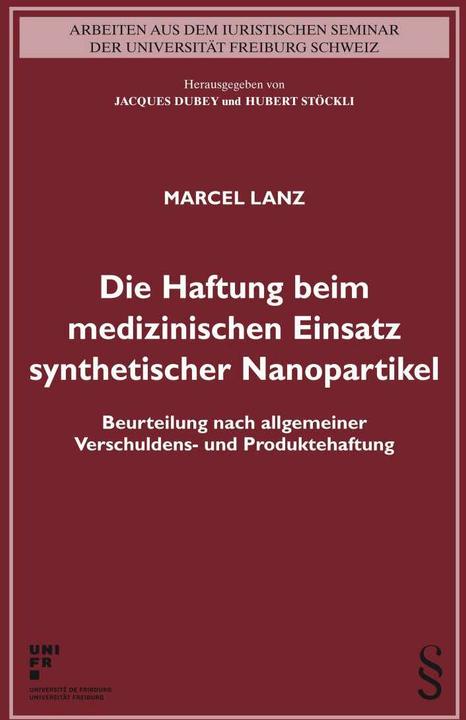 Produktbild Die Haftung beim medizinischen Einsatz synthetischer Nanopartikel (Deutsch, Marcel Lanz, 2020)