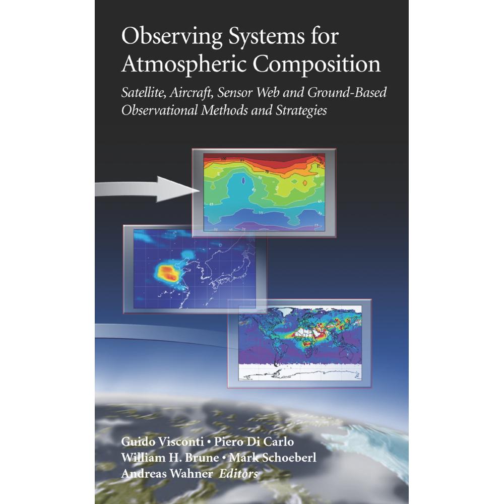 Observing Systems for Atmospheric Composition, Fachbücher von Guido Visconti, Andreas Wahner, M. Schoeberl, Pietro Di Ca...