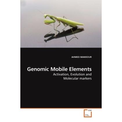 Genomic Mobile Elements, Fachbücher von Ahmed Mansour