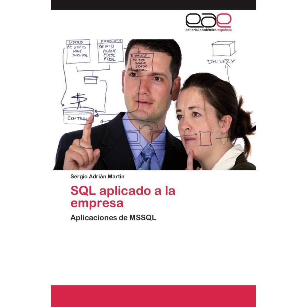 SQL aplicado a la empresa, Fachbücher von Sergio Adrián Martin