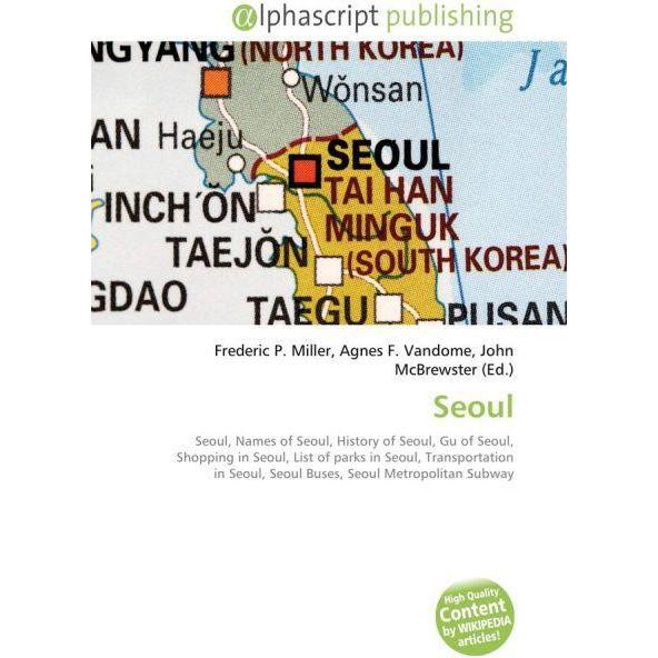 Seoul, Fachbücher von Agnes F. Vandome, Frederic P. Miller, John McBrewster