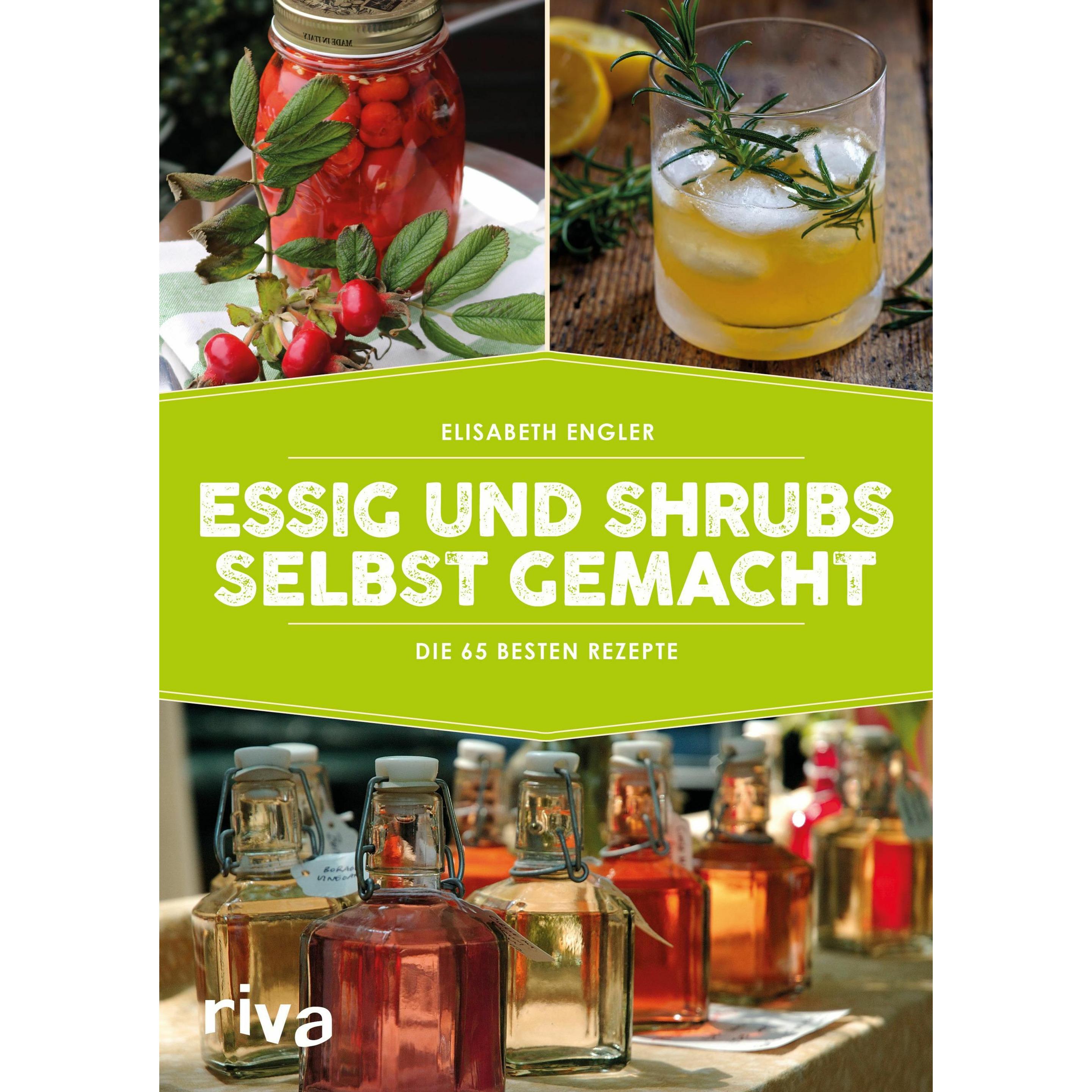 Essig und Shrubs selbst gemacht, Ratgeber von Elisabeth Engler