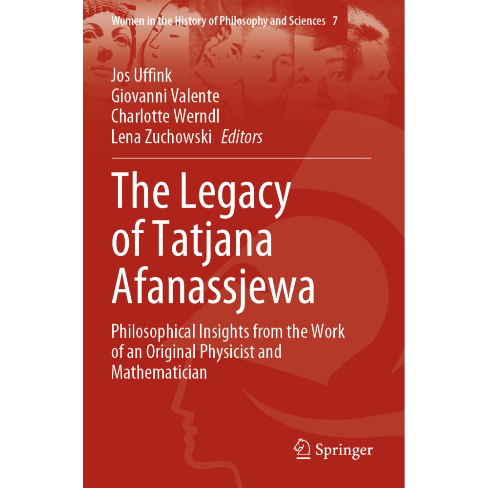 The Legacy of Tatjana Afanassjewa, Fachbücher von Charlotte Werndl, Lena Zuchowski, Giovanni Valente, Jos Uffink