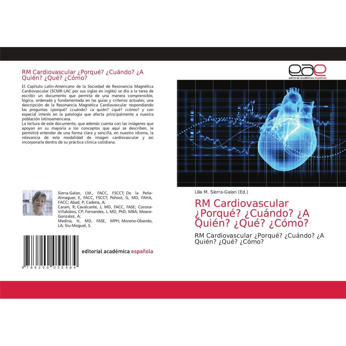 RM Cardiovascular ¿Porqué? ¿Cuándo? ¿A Quién? ¿Qué? ¿Cómo?, Fachbücher von Lilia M. Sierra-Galan