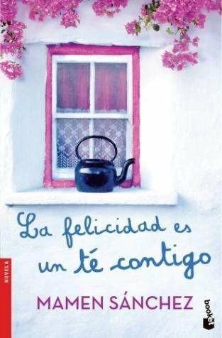 Produktbild Planeta La felicidad es un té contigo (Deutsch, Mamen Sánchez, 2014)