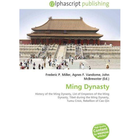 Ming Dynasty, Fachbücher von Agnes F. Vandome, Frederic P. Miller, John McBrewster