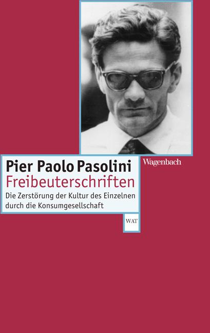 Image du produit Freibeuterschriften (Allemand, Peter Kammerer, Pier Paolo Pasolini, Thomas Eisenhardt, 2006)