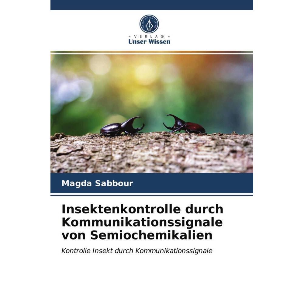 Insektenkontrolle durch Kommunikationssignale von Semiochemikalien, Fachbücher von Magda Sabbour