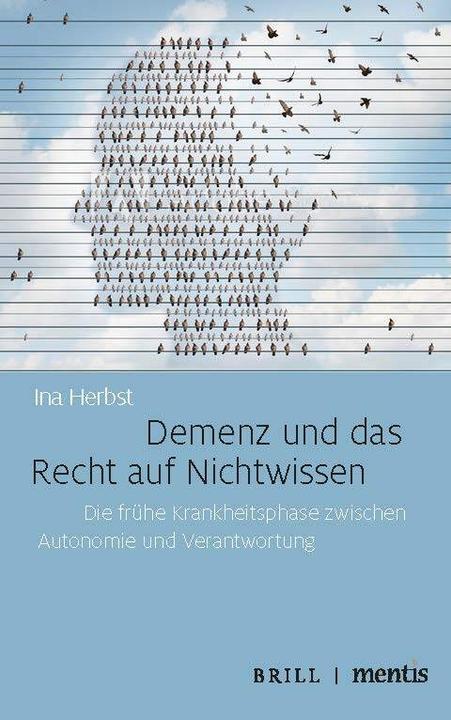 Produktbild Demenz und das Recht auf Nichtwissen (Deutsch, Ina Herbst, 2021)