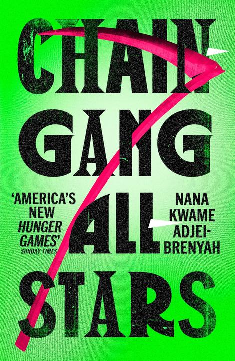 Actual product image Chain Gang All-Stars (English, Nana Kwame Adjei-Brenyah, 2024)