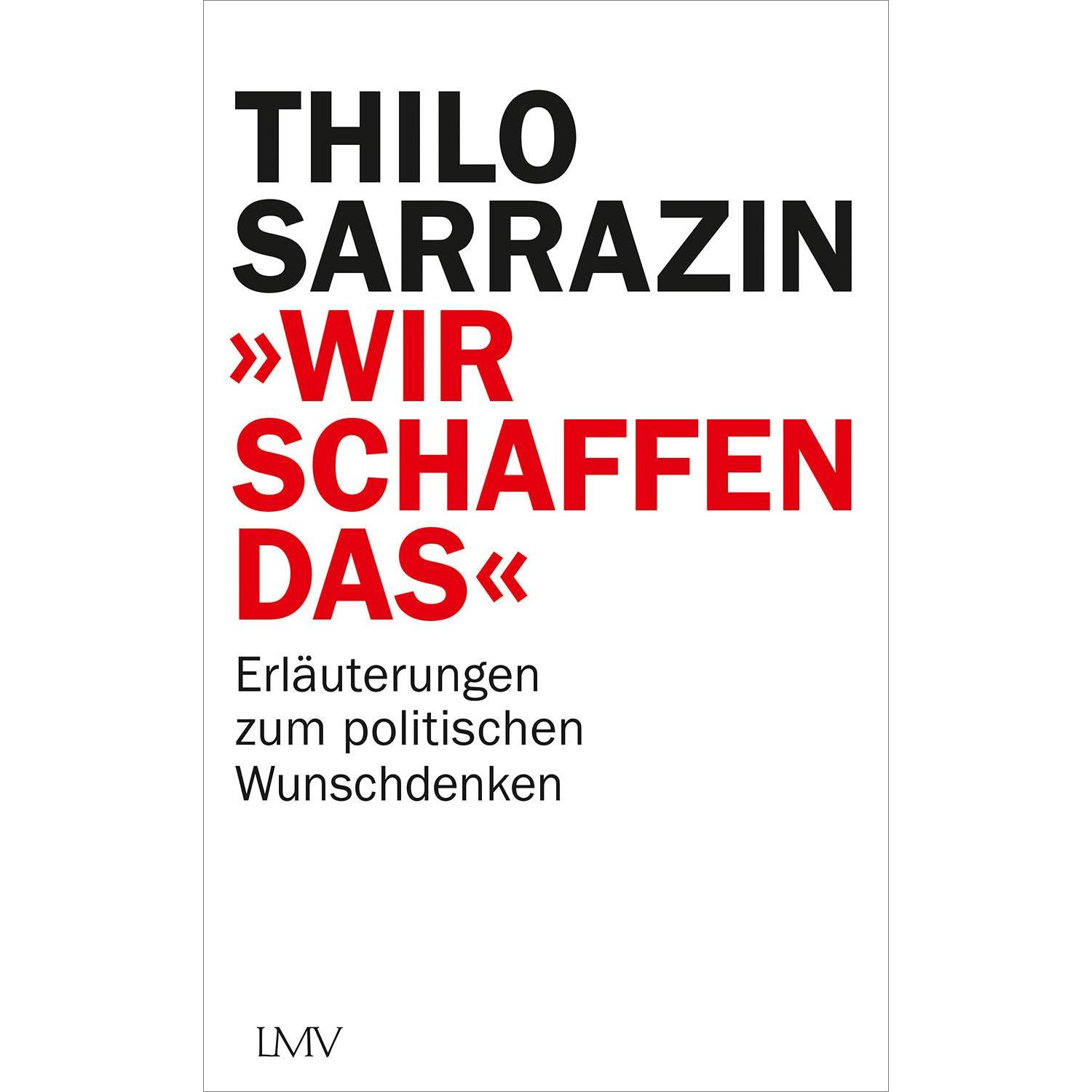 Wir schaffen das, Fachbücher von Thilo Sarrazin
