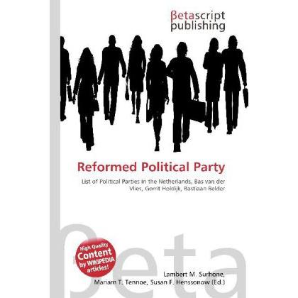 Reformed Political Party, Fachbücher von Lambert M. Surhone, Miriam T. Timpledon, Susan F. Marseken