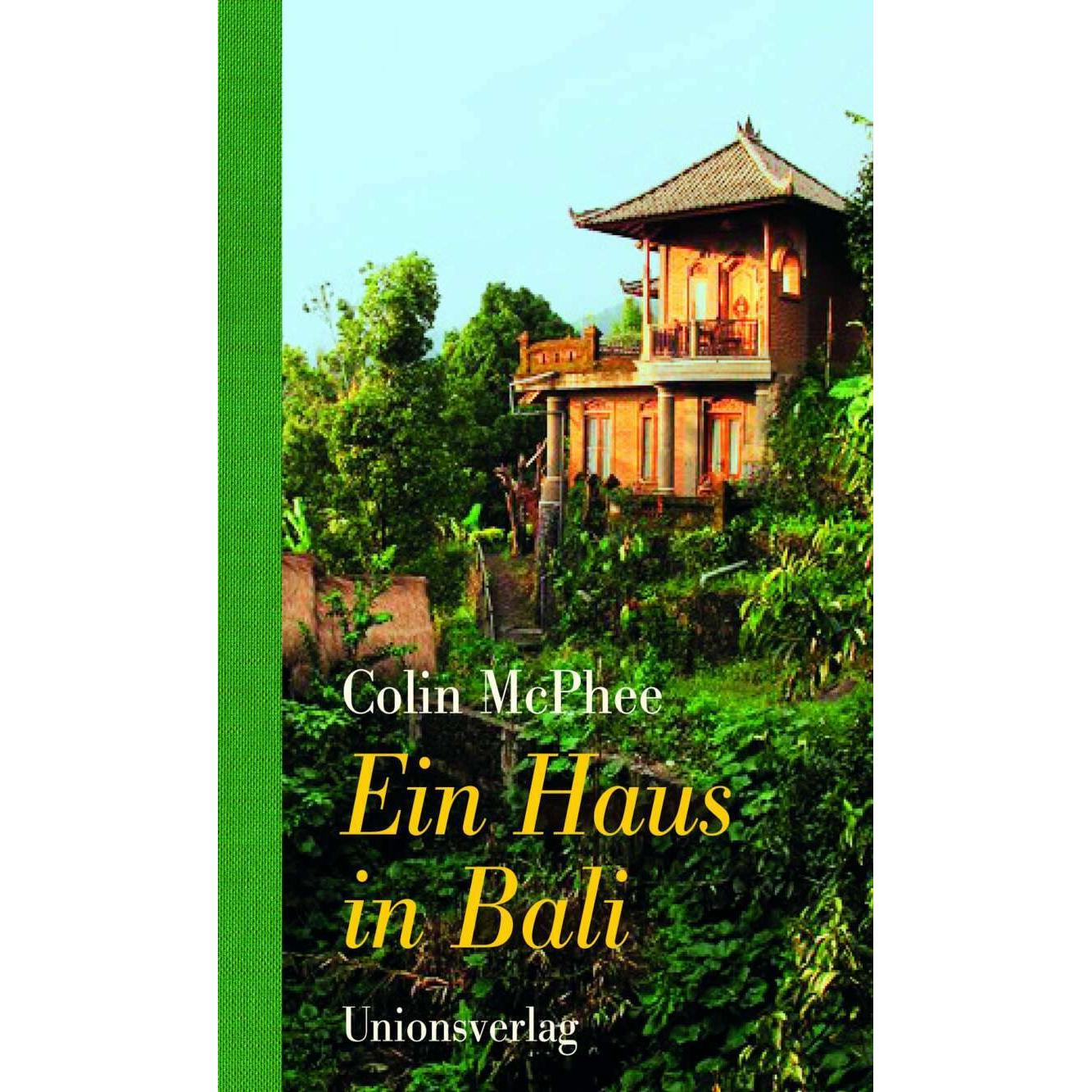 Ein Haus in Bali, Belletristik von Colin McPhee