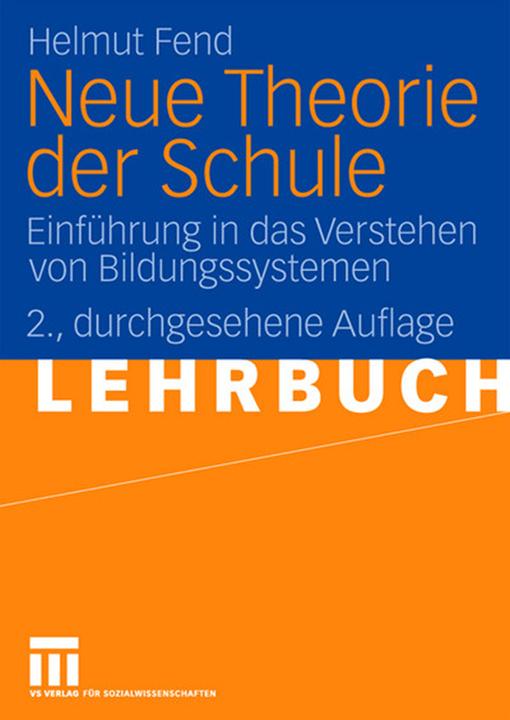 Produktbild Neue Theorie der Schule (Deutsch, Helmut Fend, 2008)