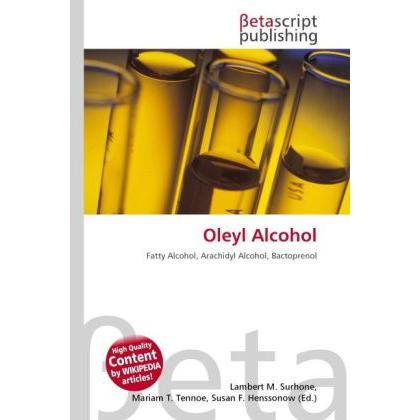 Oleyl Alcohol, Fachbücher von Lambert M. Surhone, Miriam T. Timpledon, Susan F. Marseken