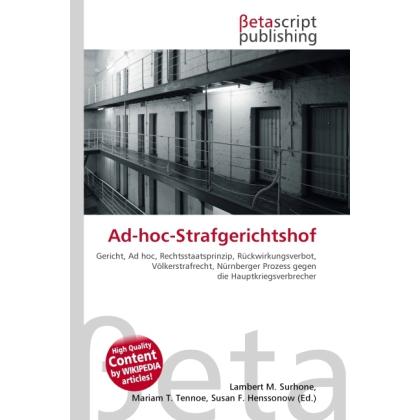 Ad-hoc-Strafgerichtshof, Fachbücher von Miriam T. Timpledon, Susan F. Marseken, Lambert M. Surhone