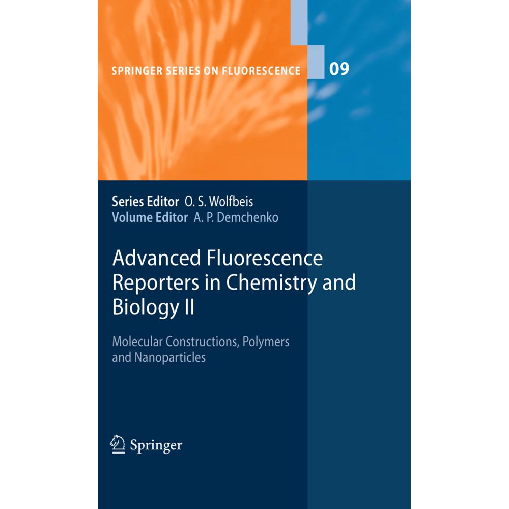 Advanced Fluorescence Reporters in Chemistry and Biology II, Fachbücher von Alexander P. Demchenko