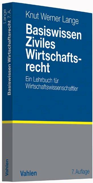 Produktbild Basiswissen Ziviles Wirtschaftsrecht (Deutsch, Knut Werner Lange, 2015)