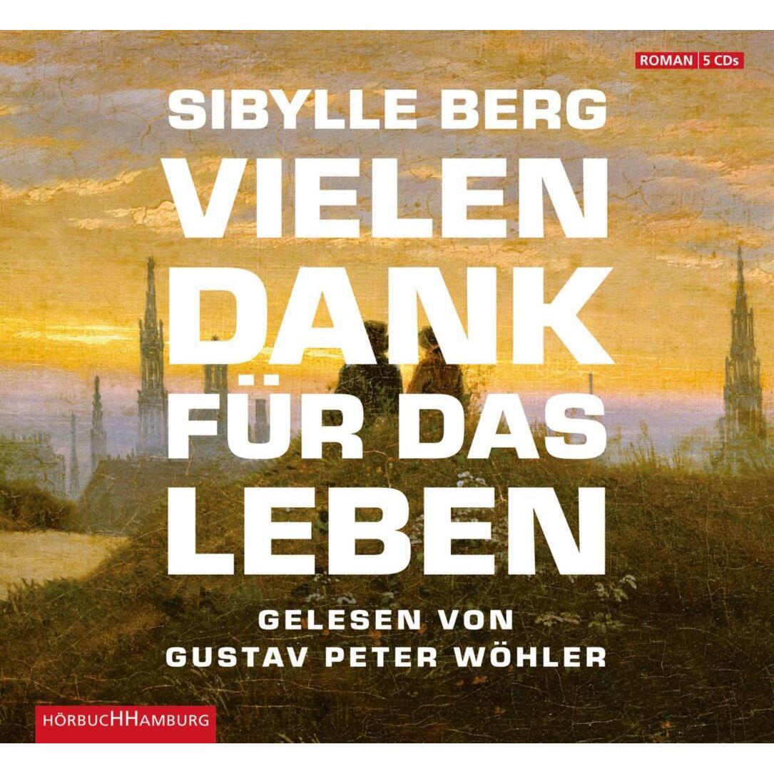 Vielen Dank für das Leben, Hörbücher von Sibylle Berg