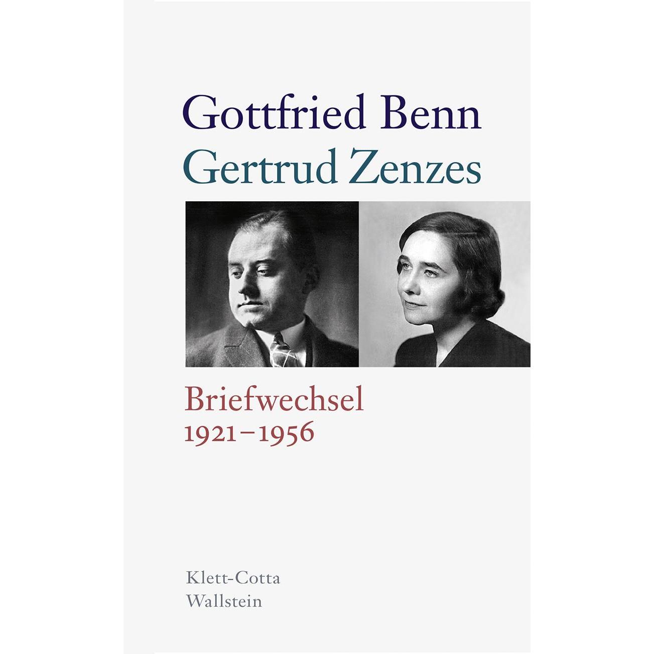 Briefwechsel 1921-1956, Belletristik von Gottfried Benn, Holger Hof, Stephan Kraft, Gertrud Zenzes