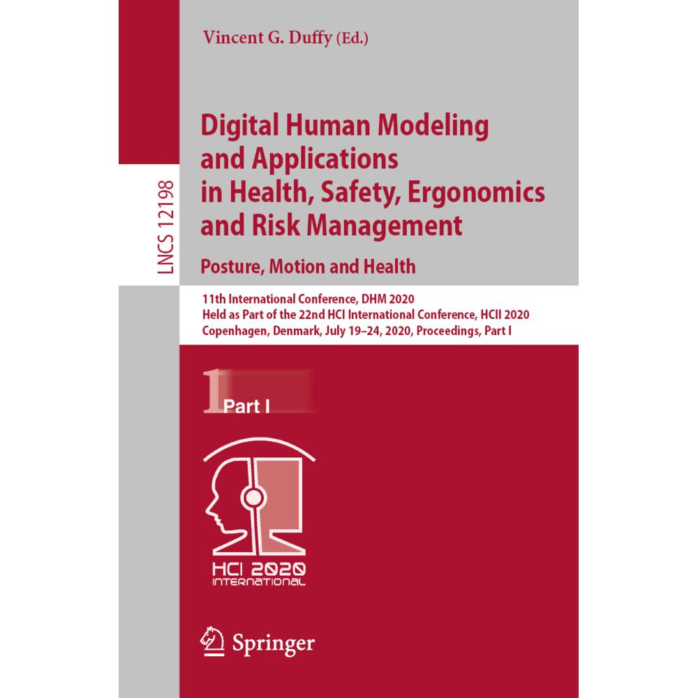 Digital Human Modeling and Applications in Health, Safety, Ergonomics and Risk Management. Posture, Fachbücher von Vince...