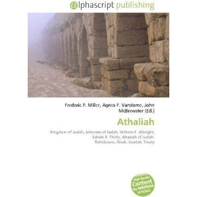 Athaliah, Fachbücher von Agnes F. Vandome, Frederic P. Miller, John McBrewster