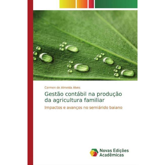 Gestão contábil na produção da agricultura familiar, Fachbücher von Carmen de Almeida Alves