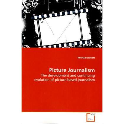 Picture Journalism, Fachbücher von Michael Hallett