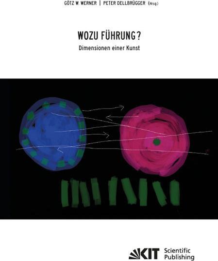 Produktbild Wozu Führung - Dimensionen einer Kunst (Deutsch, Götz W. Werner, 2013)