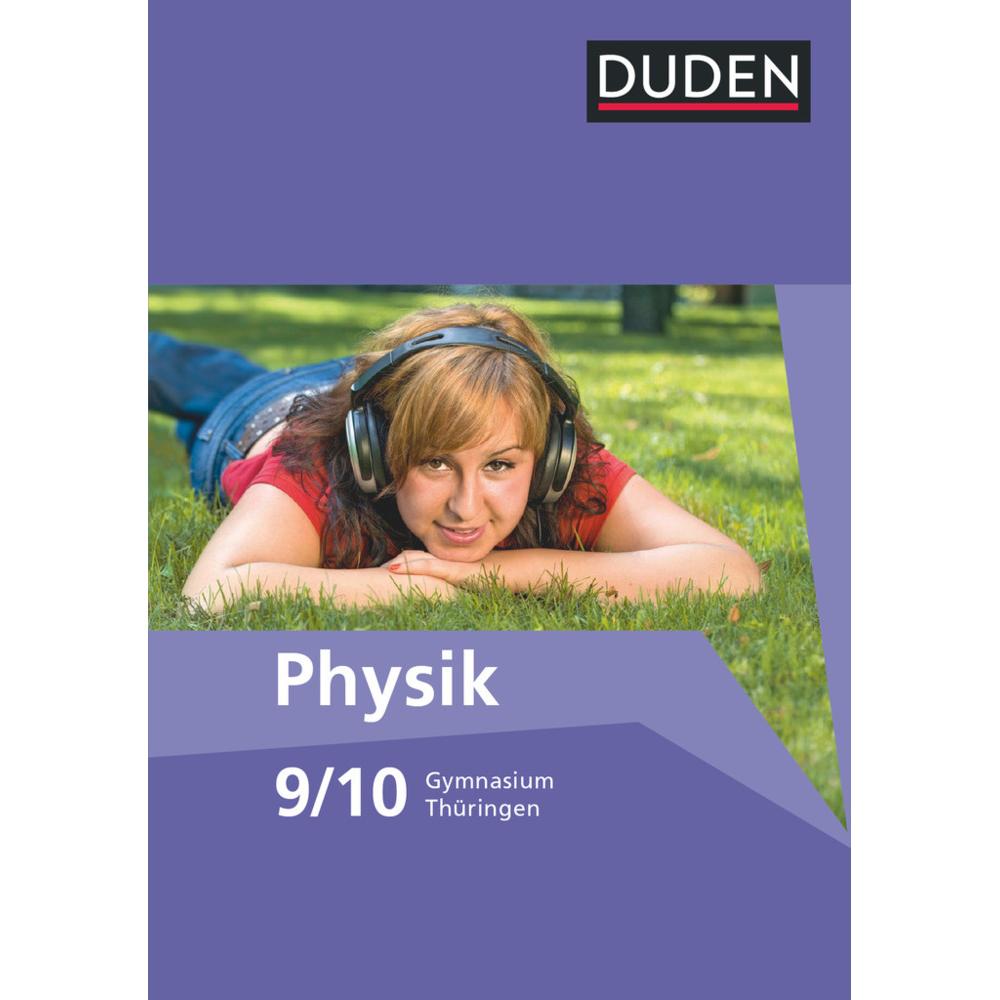 Duden Physik - Gymnasium Thüringen - 9./10. Schuljahr, Schulbücher von Barbara Gau, Gerd-Dietrich Schmidt, Lothar Meyer