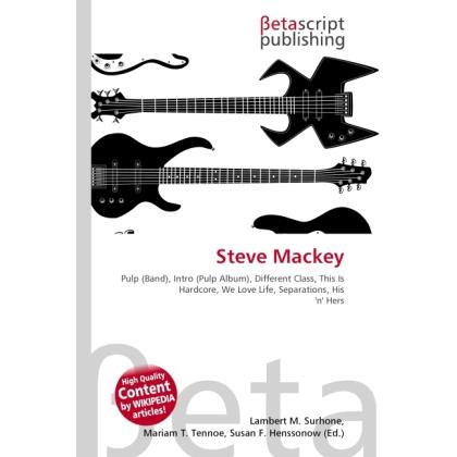 Thumbnail - Steve Mackey, Fachbücher von Lambert M. Surhone, Miriam T. Timpledon, Susan F. Marseken