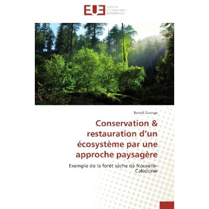 Conservation & restauration d un écosystème par une approche paysagère, Fachbücher