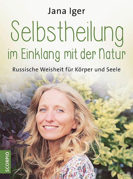 Produktbild Selbstheilung im Einklang mit der Natur (Deutsch, Jana Iger, 2020)