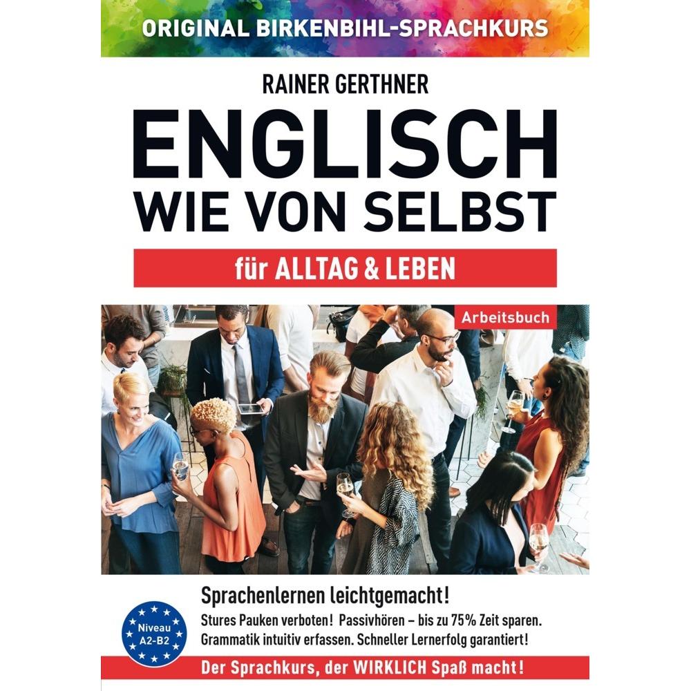 Thumbnail - Arbeitsbuch zu Englisch wie von selbst für ALLTAG & LEBEN, Schulbücher von Vera F. Birkenbihl, Rainer Gerthner