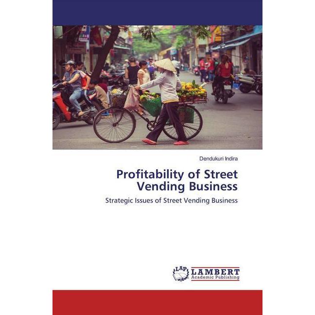 Profitability of Street Vending Business, Fachbücher von Dendukuri Indira