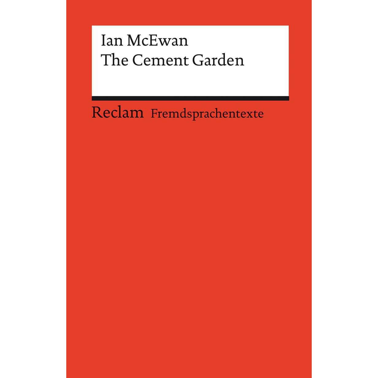 The Cement Garden, Belletristik von Ian McEwan